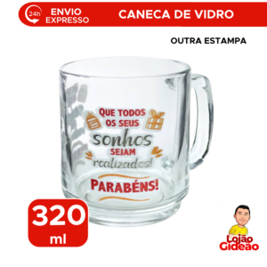 Caneca de Vidro 320ml Estampada Presente Aniversário Dia dos Namorados